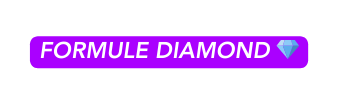 FORMULE DIAMOND